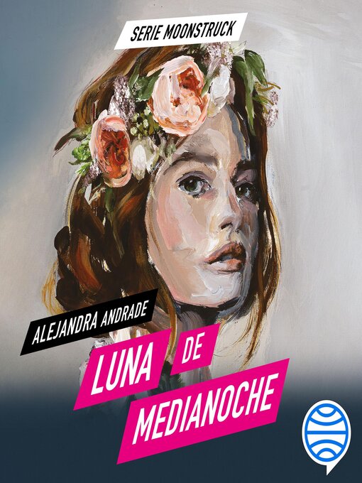Title details for Moonstruck 1. Luna de medianoche by Alejandra Andrade - Available